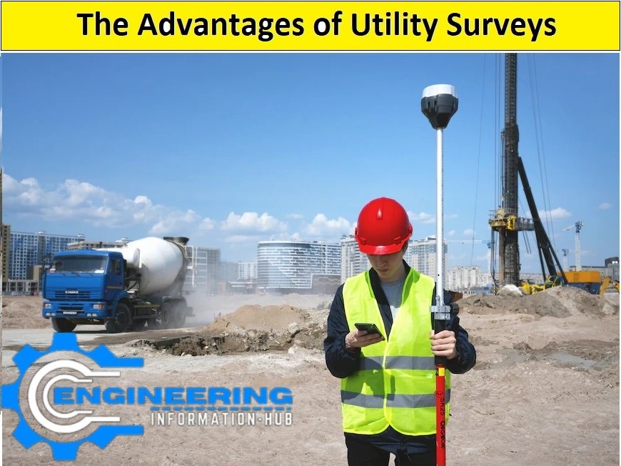 The Advantages Of Utility Surveys