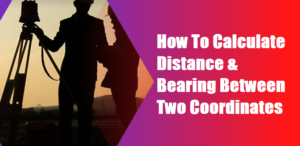 How To Calculate Distance And Bearing Between Coordinates - Engineering ...